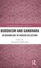 Buddhism And Gandhara: An Archaeology Of Museum Collections (Archaeology And Religion In South Asia)