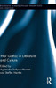 War Gothic In Literature And Culture (Routledge Interdisciplinary Perspectives On Literature)