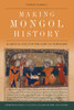 Making Mongol History: Rashid Al-Din And The Jami? Al-Tawarikh (Edinburgh Studies In Classical Islamic History And Culture)