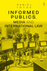 Informed Publics, Media And International Law