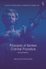 Principles Of German Criminal Procedure (Studies In International And Comparative Criminal Law)