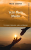 Victim Meets Offender (Restorative Justice Classics)