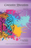 Concussion Discussions: A Functional Approach To Recovery After Brain Injury