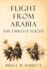 Flight From Arabia: The Embassy Flight