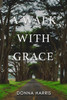 A Walk With Grace