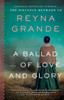 A Ballad Of Love And Glory: A Novel