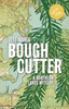 Bough Cutter: A Northern Lakes Mystery (John Cabrelli Northern Lakes Mysteries)