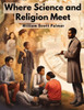 Where Science And Religion Meet