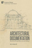 Architectural Documentation: Built Environment, Modernization, And Turkish Nationalism