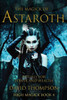 The Magick Of Astaroth: Rituals For Power And Wealth (High Magick Studies)