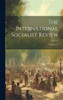 The International Socialist Review; Volume 17