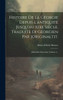 Histoire De La Géorgie Depuis L'Antiquité Jusqu'Au Xixe Siècle, Traduite Di Géorgien Par [Originaltit.: ] Kharthlis Chowreba, Volume 3... (French Edition)