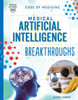 Medical Artificial Intelligence Breakthroughs (Edge Of Medicine)