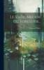 Le Vade-Mecum Du Forestier... (French Edition)