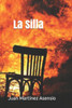 La Silla (Spanish Edition)