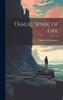 Tragic Sense Of Life