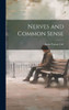 Nerves And Common Sense