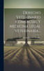 Derecho Veterinario Comercial Y Medicina Legal Veterinaria... (Spanish Edition)