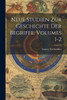 Neue Studien Zur Geschichte Der Begriffe, Volumes 1-2 (German Edition)