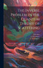The Inverse Problem In The Quantum Theory Of Scattering
