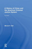 A History Of Crime And The American Criminal Justice System