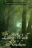 A Long Walk To Nowhere