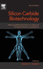 Silicon Carbide Biotechnology: A Biocompatible Semiconductor For Advanced Biomedical Devices And Applications