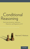 Conditional Reasoning: The Unruly Syntactics, Semantics, Thematics, And Pragmatics Of "If"