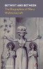 Betwixt And Between: The Biographies Of Mary Wollstonecraft