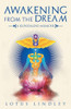 Awakening From The Dream: A Kundalini Memoir