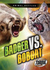 Badger Vs. Bobcat (Animal Battles)