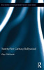 Twenty-First Century Bollywood (Routledge Contemporary South Asia Series)