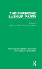 The Changing Labour Party (Routledge Library Editions: The Labour Movement)
