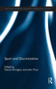 Sport And Discrimination (Routledge Research In Sport, Culture And Society)