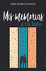 Mis memorias a tu lado (Spanish Edition)