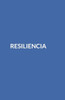 Resiliencia (Spanish Edition)
