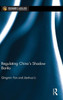 Regulating China's Shadow Banks (China Perspectives)