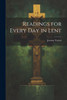 Readings For Every Day In Lent