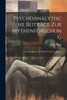 Psychoanalytische Beiträge Zur Mythenforschung: Aus Den Jahren 1912 Bis 1914, Zweite Auflage (German Edition)