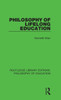 Philosophy Of Lifelong Education (Routledge Library Editions: Philosophy Of Education)