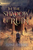 In The Shadow of Ruin (The Fractured Kingdom)