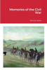 Memories Of The Civil War