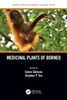 Medicinal Plants Of Borneo (Natural Products Chemistry Of Global Plants)