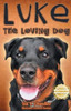 Luke The Loving Dog