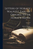 Letters Of Horace Walpole, Earl Of Orford, To Sir Horace Mann; Volume Ii