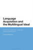 Language Acquisition And The Multilingual Ideal: Exploring Japanese Language Learning Motivation