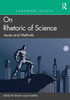 Landmark Essays On Rhetoric Of Science: Issues And Methods (Landmark Essays Series)