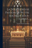 La Douloureuse Passion De Notre Seigneur Jesus-Christ... (French Edition)