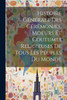 Histoire Générale Des Cérémonies, Moeurs Et Coutumes Religieuses De Tous Les Peuples Du Monde (French Edition)