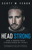 Head Strong: How A Broken Neck Strengthened My Spirit